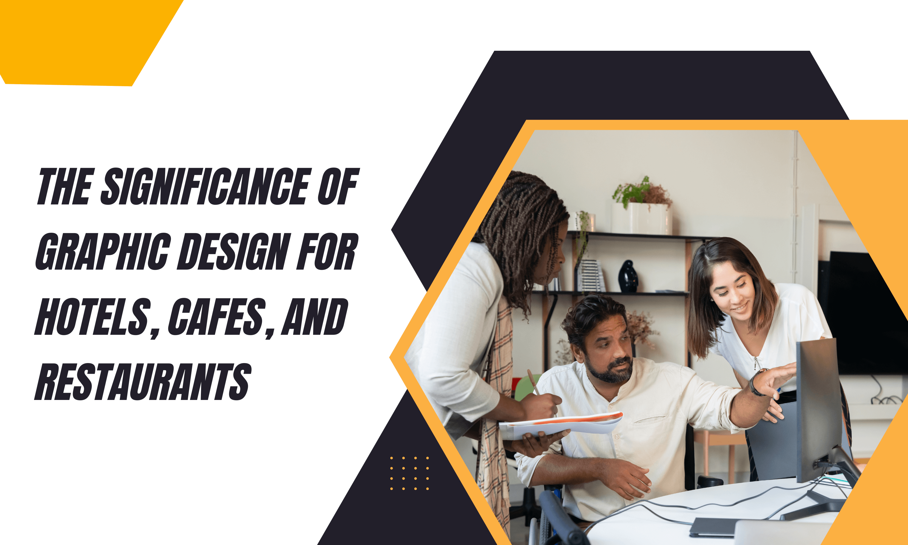 Read more about the article The Significance of Graphic Design for Hotels, Cafes, and Restaurants